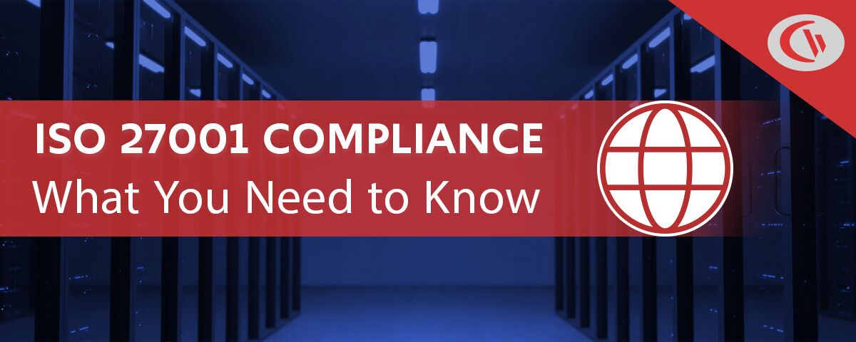 ISO 27001 Compliance: What you need to know