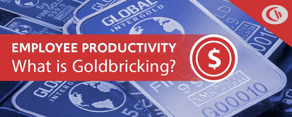 What Is Goldbricking? What is Cyberloafing?