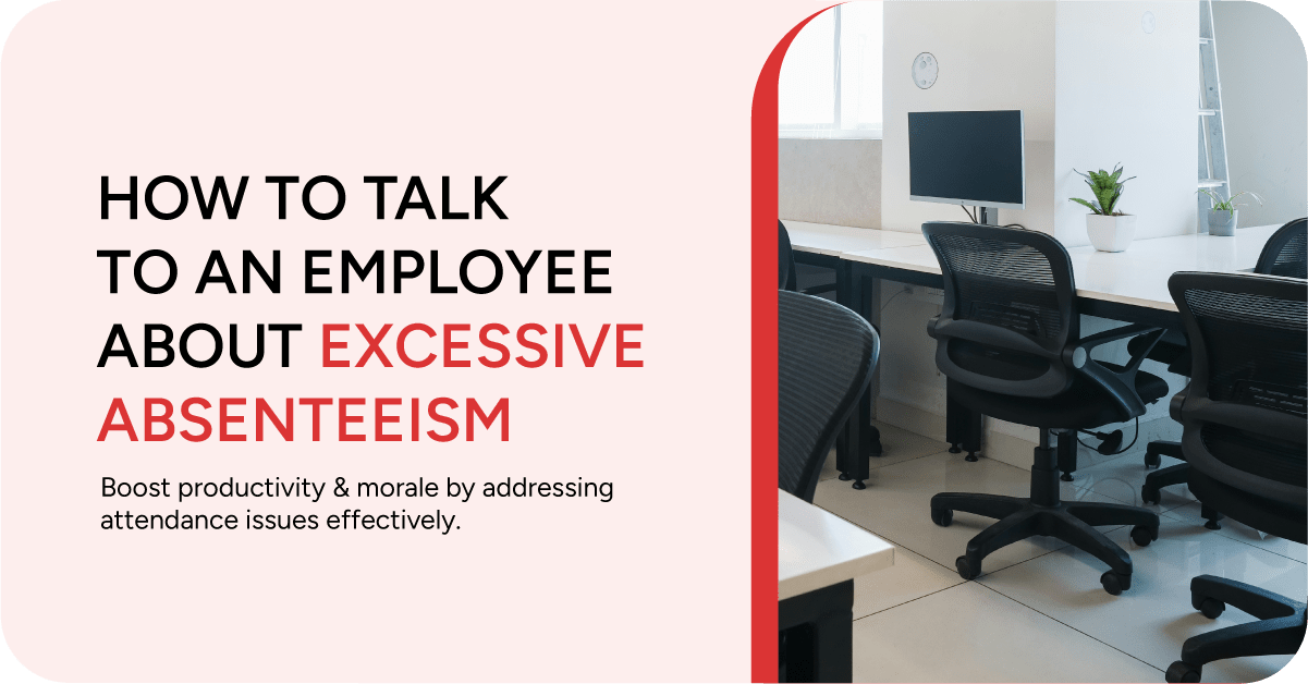 How to Talk to an Employee About Excessive Absenteeism