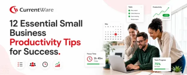 12 essential small business productivity tips for success