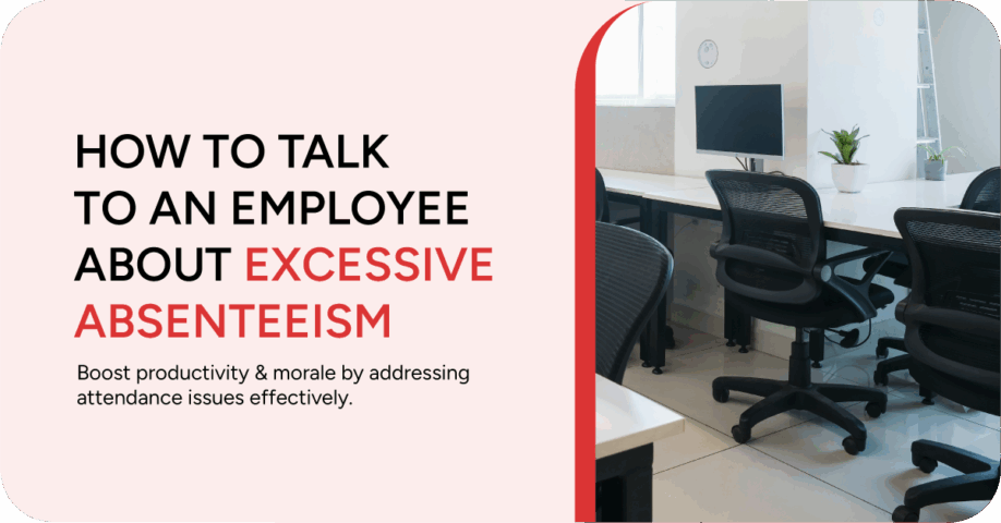 How to talk to an employee about excessive absenteeism. Subtitle: Boost productivity & morale by addressing attendance issues effectively.