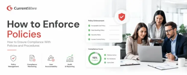 How do your ensure compliance with policies and procedures?