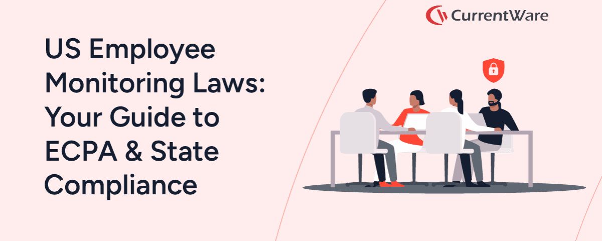 Employee-Monitoring-Compliance-in-the-US-Your-Guide-to-ECPA-State-Laws