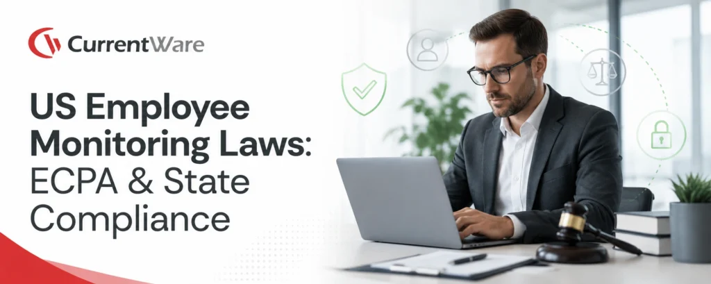 US employee monitoring laws ECPA & State compliance