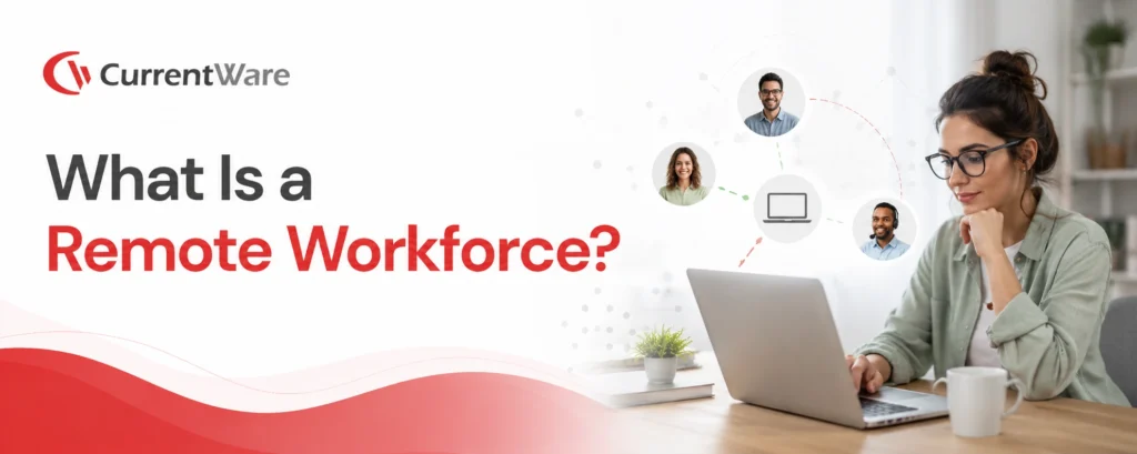What is a remote workforce