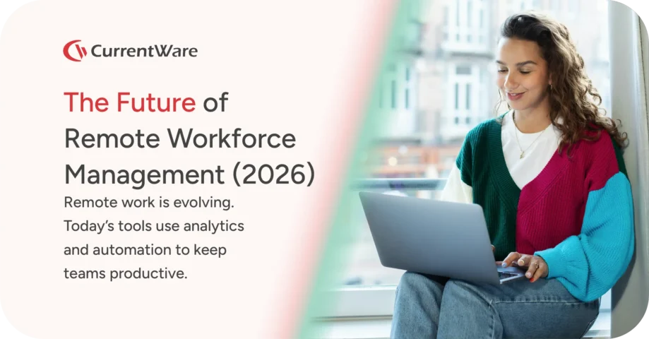 Top Features of Remote Workforce Management Software in 2026