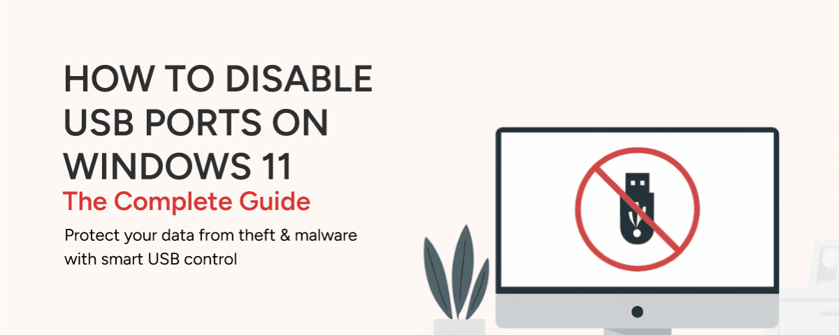 Guide title: How to Disable USB Ports on Windows 11, The Complete Guide. A computer monitor displays a symbol of a USB stick with a red circle and slash through it.